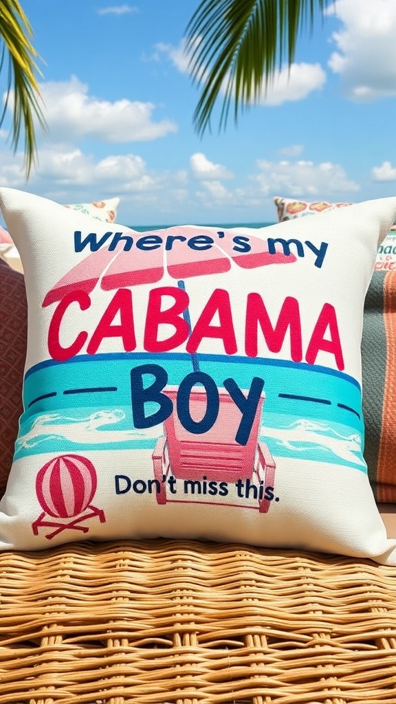 Where’s My Cabana Boy – Don’t Miss This Summer Throw Pillow